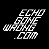 Echo Gone Wrong